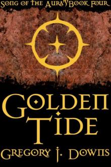 Golden Tide (Song of the Aura, Book Four)