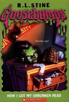 [Goosebumps 39] - How I Got My Shrunken Head