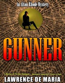 GUNNER (ALTON RHODE MYSTERIES Book 5)