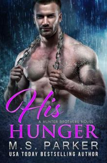 His Hunger (The Hunter Brothers Book 3)