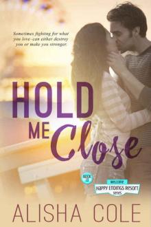 Hold Me Close (Happy Endings Resort #13)