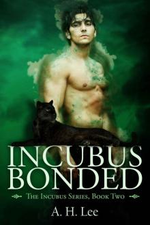 Incubus Bonded (The Incubus Series Book 2)