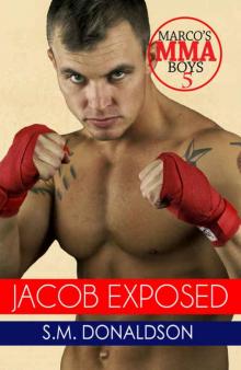 Jacob (Exposed Marco's MMA Boys #5)