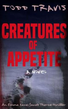 [Kane and Thorne 01.0] Creatures of Appetite