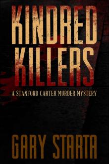 Kindred Killers: A Stanford Carter Murder Mystery