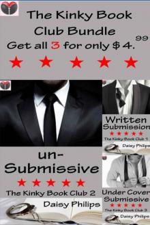 Kinky Book Club Trilogy: Written Submission, unSubmissive and Undercover Submissive