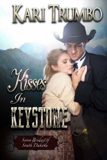 Kisses in Keystone (Seven Brides of South Dakota Book 2)