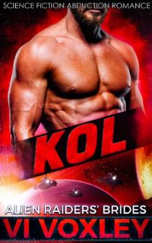 Kol: Alien Abduction Romance (Alien Raiders' Brides Book 3)