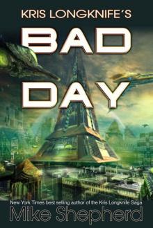 Kris Longknife's Bad Day: A short story