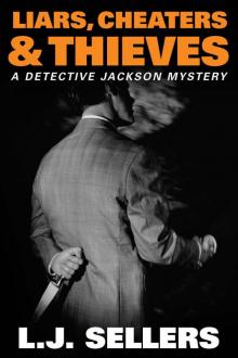 Liars, Cheaters, & Thieves (A Detective Jackson Mystery)