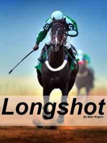 Longshot: A New York Times Bestseller