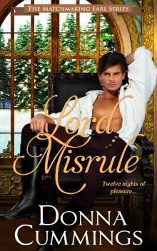 Lord Misrule (The Matchmaking Earl Book 1)