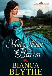 Mad About The Baron (Matchmaking for Wallflowers Book 4)