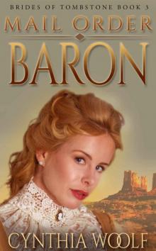 Mail Order Baron (The Brides of Tombstone Book 3)