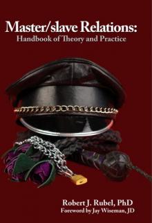 Master/slave Relations: Handbook of Theory and Practice