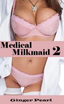 Medical Milkmaid 2