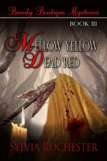 Mellow Yellow, Dead Red