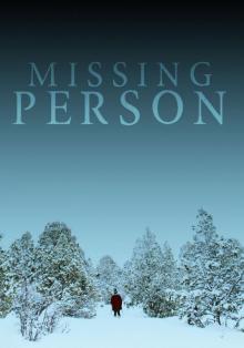 Missing Person: A Riveting Kidnapping Mystery- Book 1