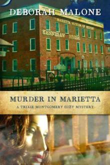 Murder in Marietta (A Trixie Montgomery Cozy Mystery Book 2)