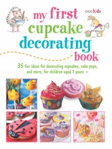 My First Cupcake Decorating Book