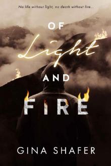 Of Light And Fire (Burned By Magic Series Book 1)