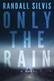 Only the Rain