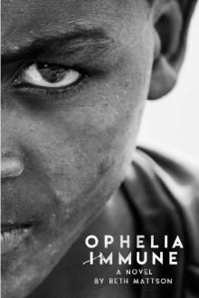 Ophelia Immune_A Novel