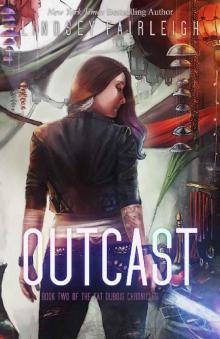 Outcast (Kat Dubois Chronicles Book 2)