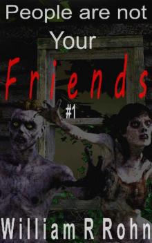 People Are Not Your Friends (Book 1)