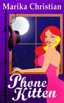 Phone Kitten: A Cozy, Romantic, and Highly Humorous Mystery