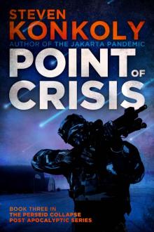 Point of Crisis (The Perseid Collapse Post Apocalyptic Series)