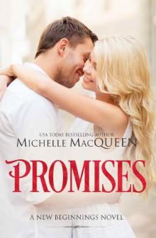 Promises: A friends to lovers romance. (New Beginnings Book 2)