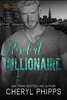 Resident Billionaire (Billionaire Knights Book 5)