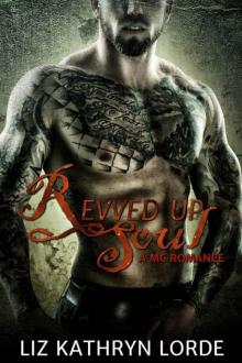 Revved Up Soul: A MC Romance