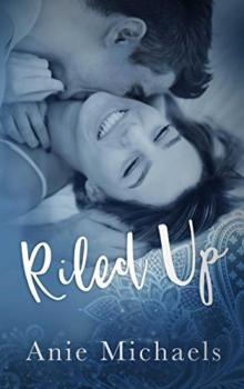 Riled Up (With A Kiss #2)