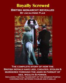 Royally Screwed: British Monarchy Revealed