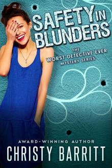 Safety in Blunders (The Worst Detective Ever Book 3)