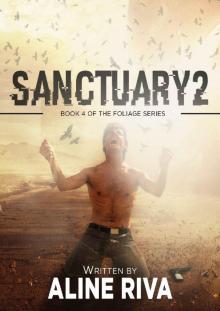 Sanctuary 2 (The Foliage Series Book 4)