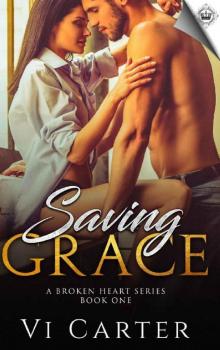 Saving Grace (A Broken Heart Book 1)