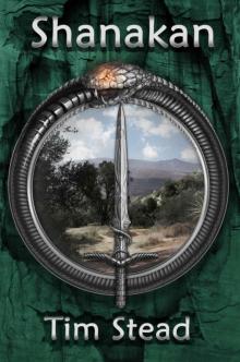 Shanakan (The Fourth Age of Shanakan Book 1)