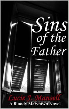 Sins of the Father (Bloody Marytown Book 1)