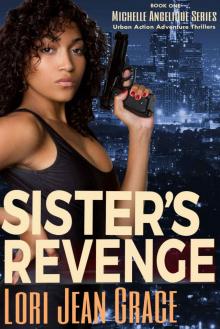 Sister's Revenge: Action Adventure Assassin Pulp Thriller Book #1 (Michelle Angelique Avenging Angel Assassin)