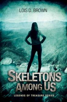 Skeletons Among Us: Legends of Treasure Book 2