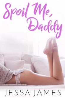 Spoil Me, Daddy (The Virgin Pact Book 2)