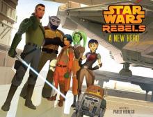 Star Wars: A New Hero (Star Wars Rebels)