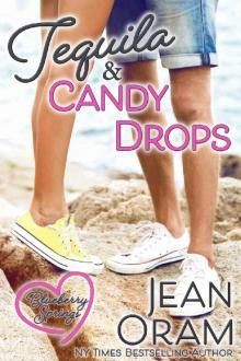 Tequila and Candy Drops: A Blueberry Springs Sweet Romance