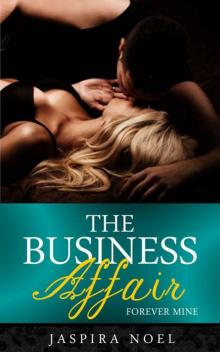 The Business Affair: Forever Mine