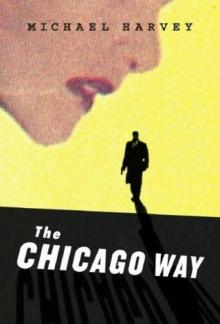 The Chicago Way mk-1