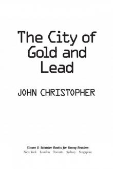 The City of Gold and Lead (The Tripods)