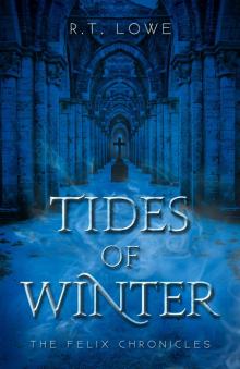 The Felix Chronicles: Tides of Winter